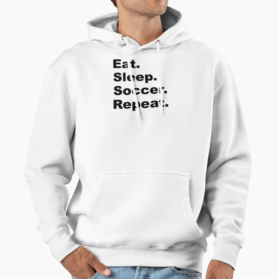 Eat Sleep Soccer Repeat Hoodie - Unique Graphic for Adults - T-Shirt, Sweatshirt, Hoodie