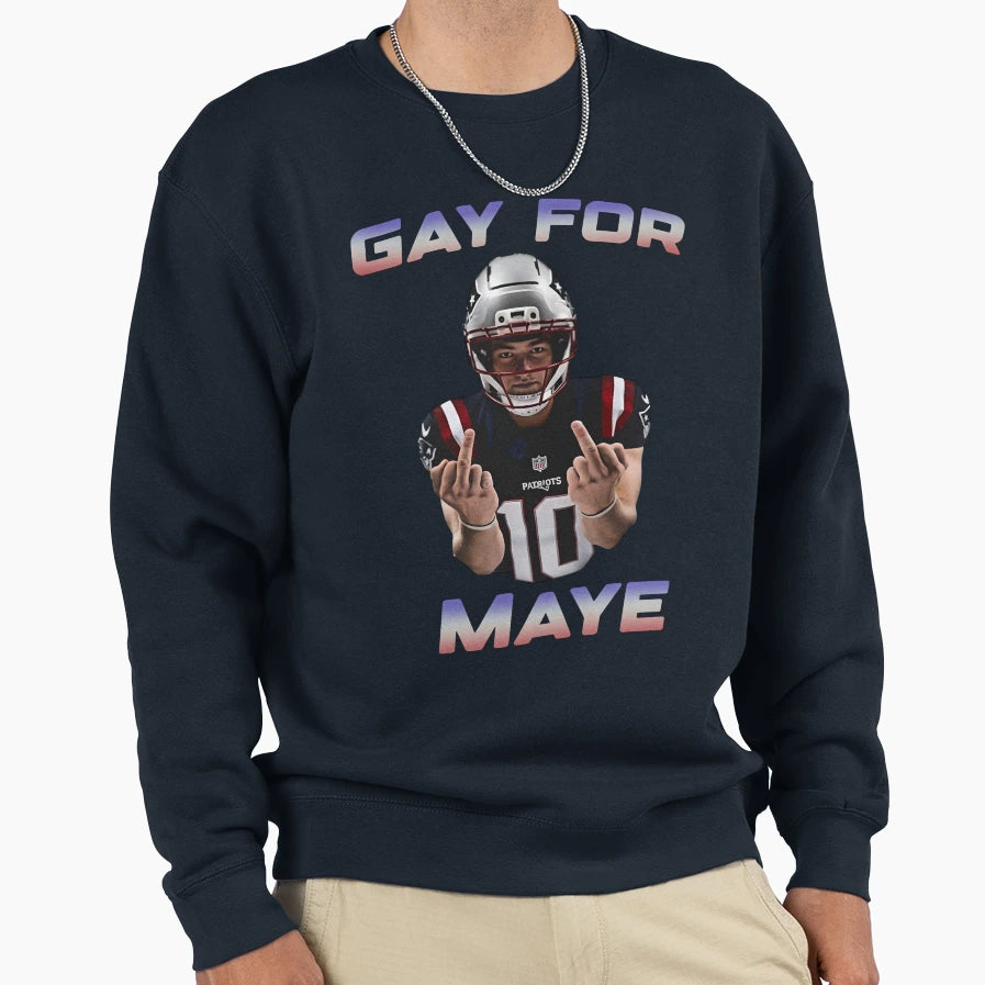 Drake Maye Gay Maye Sweatshirt - Fun Novelty Design Men Women - T-Shirt, Sweatshirt, Hoodie