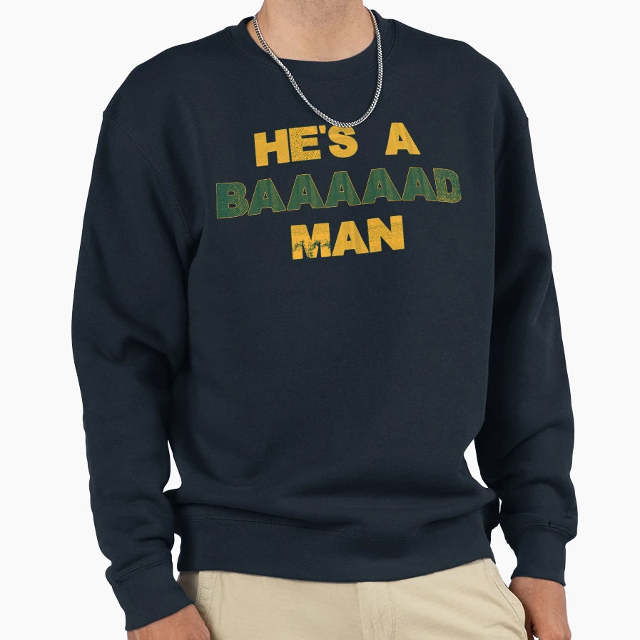 AR Hes Bad Best Gifts Sweatshirt - Casual Everyday Wear Men Women - T-Shirt, Sweatshirt, Hoodie