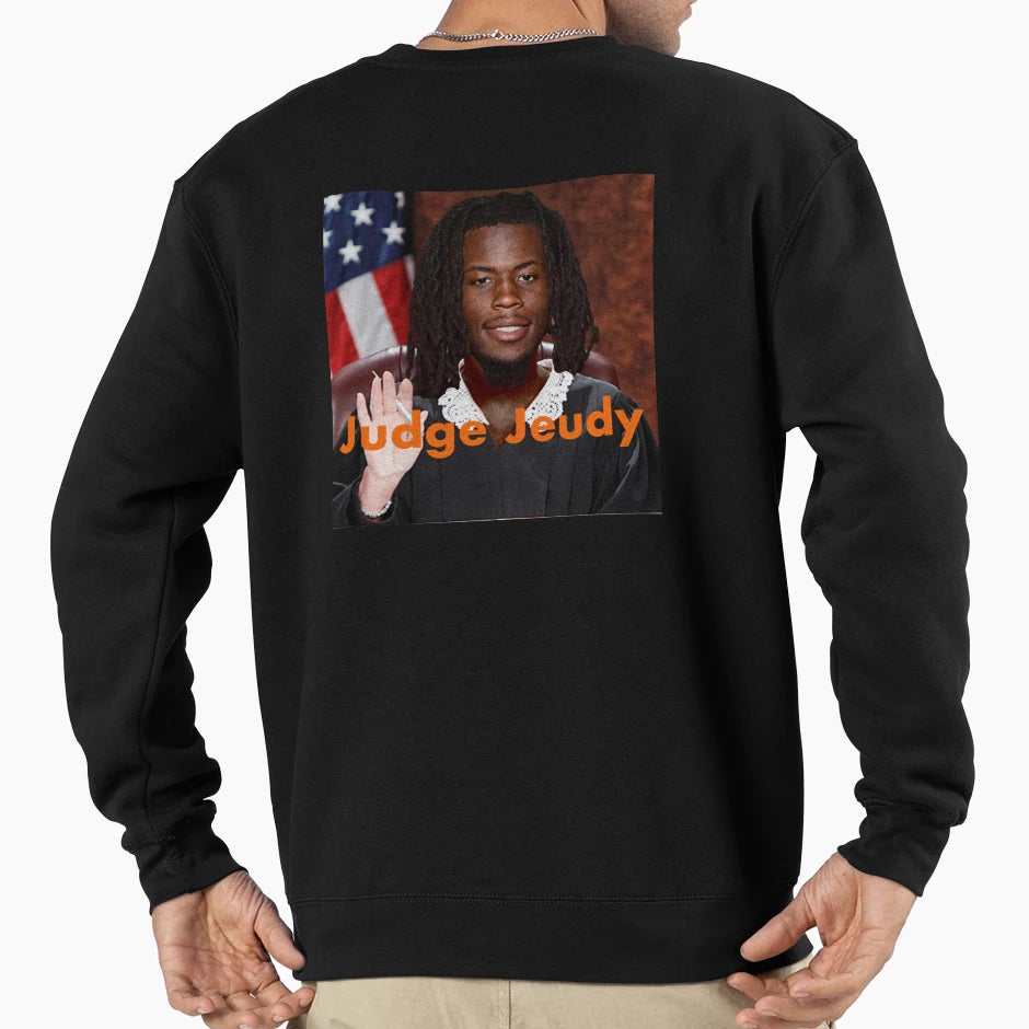 Judge Jeudy Sweatshirt - Graphic Print for Adults - T-Shirt, Sweatshirt, Hoodie