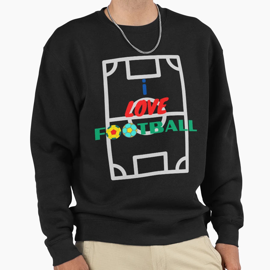 I Love Football Sweatshirt - Novelty Apparel for Adults - T-Shirt, Sweatshirt, Hoodie