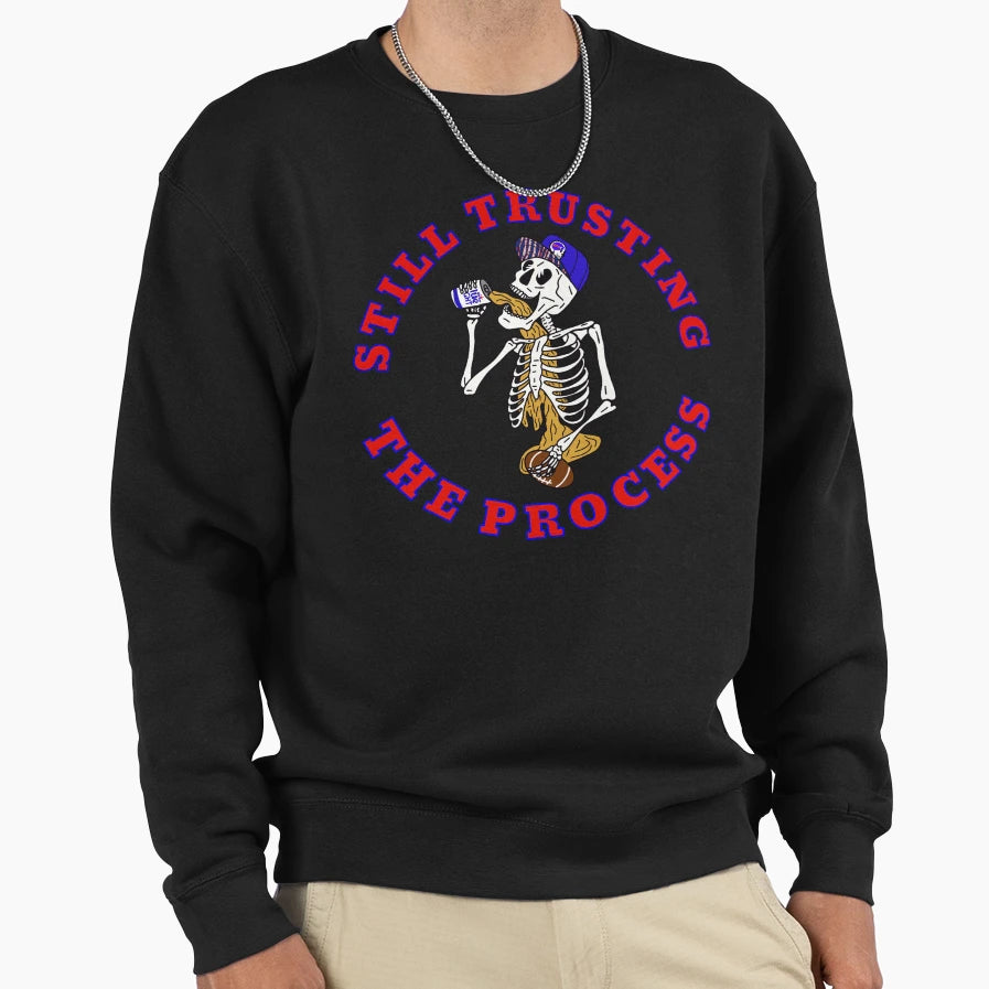 Still Trusting Process Sweatshirt - Unique Graphic Men Women - T-Shirt, Sweatshirt, Hoodie