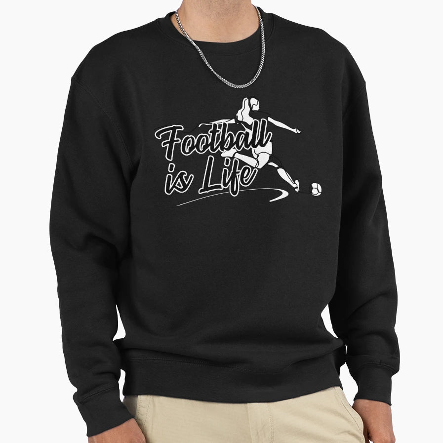 Football Is Life T-Shirt - Casual Everyday Wear Unisex - T-Shirt, Sweatshirt, Hoodie