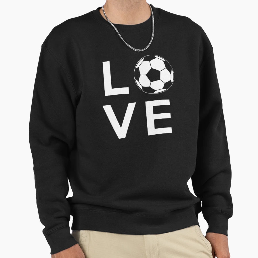 Football Soccer Love Sweatshirt - Fun Novelty Design Unisex - T-Shirt, Sweatshirt, Hoodie