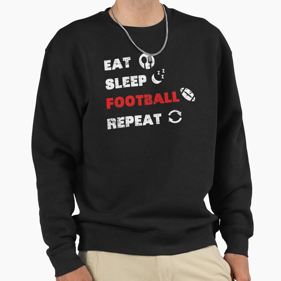 Eat Sleep Football Repeat Game Sweatshirt - Minimalist Print for Adults - T-Shirt, Sweatshirt, Hoodie