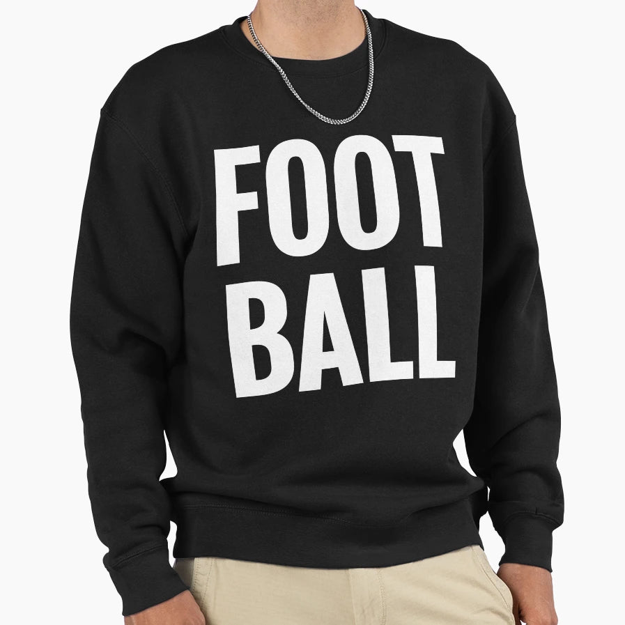 Football Large Text Gameday Love Sweatshirt - Fun Novelty Design Men Women - T-Shirt, Sweatshirt, Hoodie