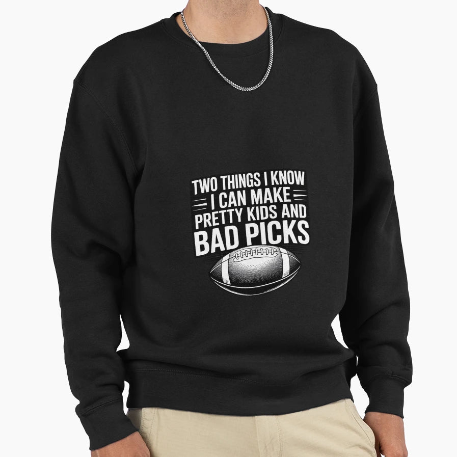 Fantasy Football I Can Make Sweatshirt - Casual Everyday Wear Unisex - T-Shirt, Sweatshirt, Hoodie