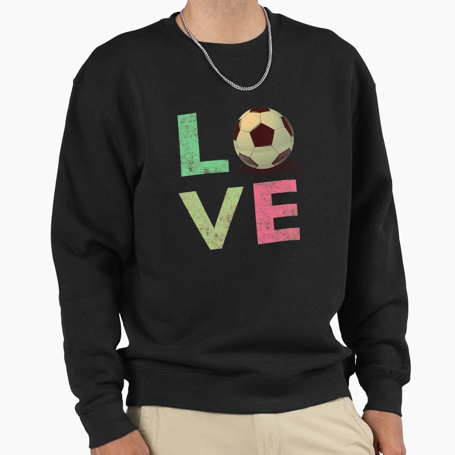 Best Love Soccer Love Gift Sweatshirt - Streetwear Style Unisex - T-Shirt, Sweatshirt, Hoodie