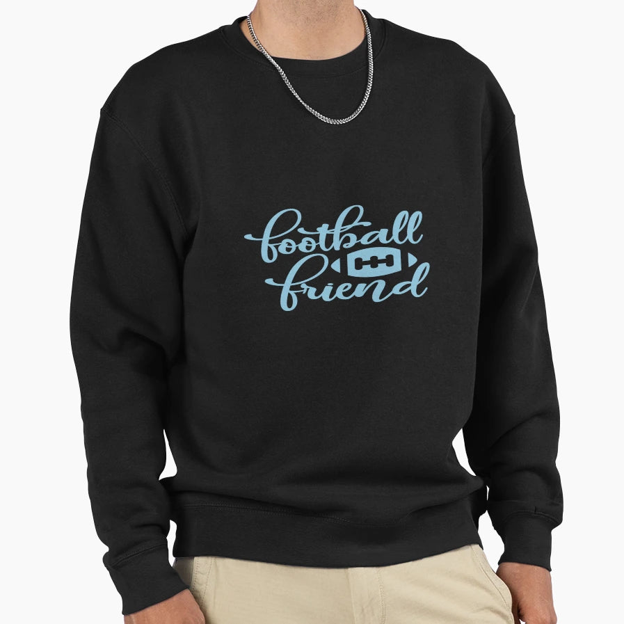 Football Friend Sweatshirt - Unique Graphic Men Women - T-Shirt, Sweatshirt, Hoodie