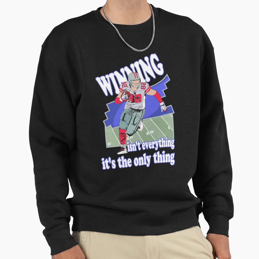 American Football Winning Isnt Sweatshirt - Unique Graphic Unisex - T-Shirt, Sweatshirt, Hoodie