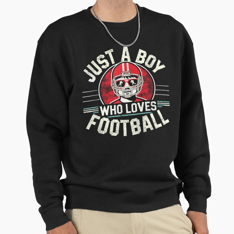 Just Who Loves Football Football Fan Sweatshirt - Custom Art Print Unisex - T-Shirt, Sweatshirt, Hoodie