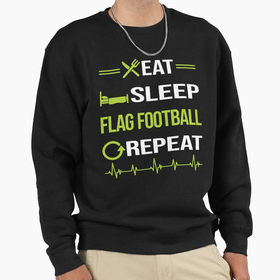 Funny Eat Sleep Repeat Flag Sweatshirt - Novelty Apparel for Adults - T-Shirt, Sweatshirt, Hoodie