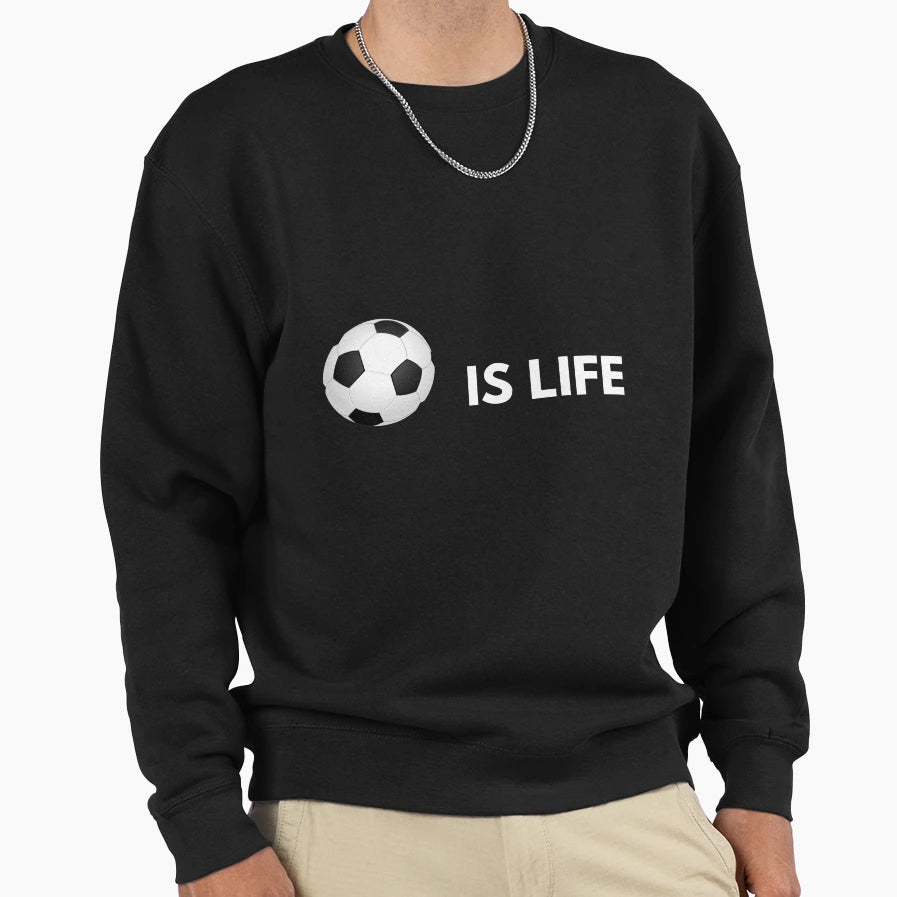 Football Is Life Sweatshirt - Casual Everyday Wear for Adults - T-Shirt, Sweatshirt, Hoodie