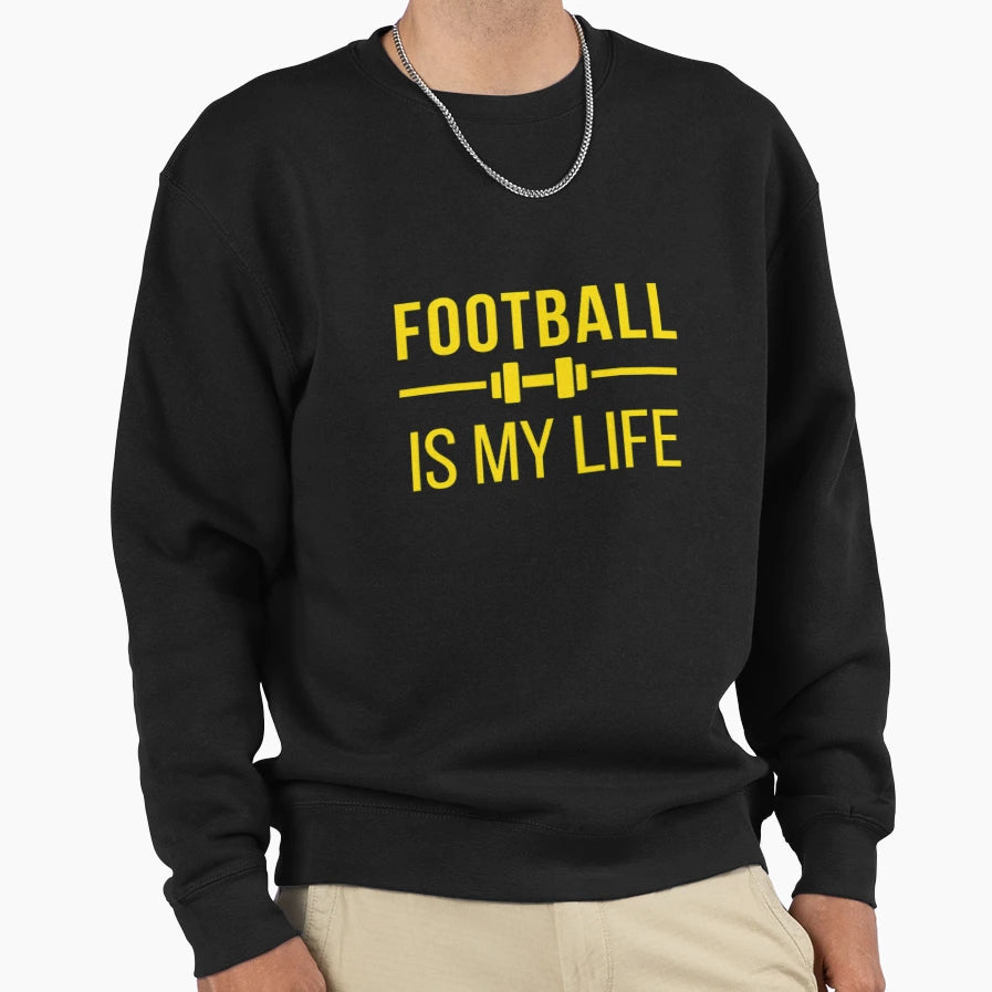 Football Is My Life Football Soccer Sweatshirt - Streetwear Style Unisex - T-Shirt, Sweatshirt, Hoodie