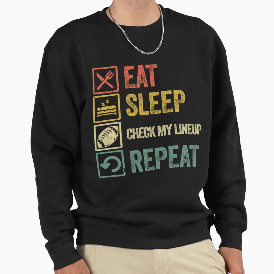 Funny Eat Sleep Check My Lineup Repeat T-Shirt - Minimalist Print Unisex - T-Shirt, Sweatshirt, Hoodie