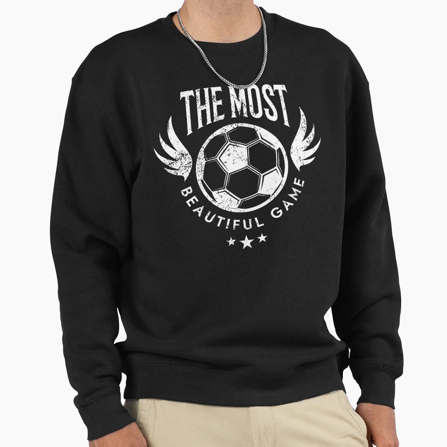 Soccer Most Beautiful Game Soccer Sweatshirt - Novelty Apparel Men Women - T-Shirt, Sweatshirt, Hoodie