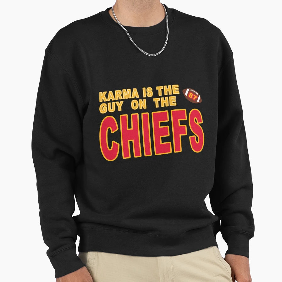 Karma Is Guy Chiefs Sweatshirt - Casual Everyday Wear for Adults - T-Shirt, Sweatshirt, Hoodie