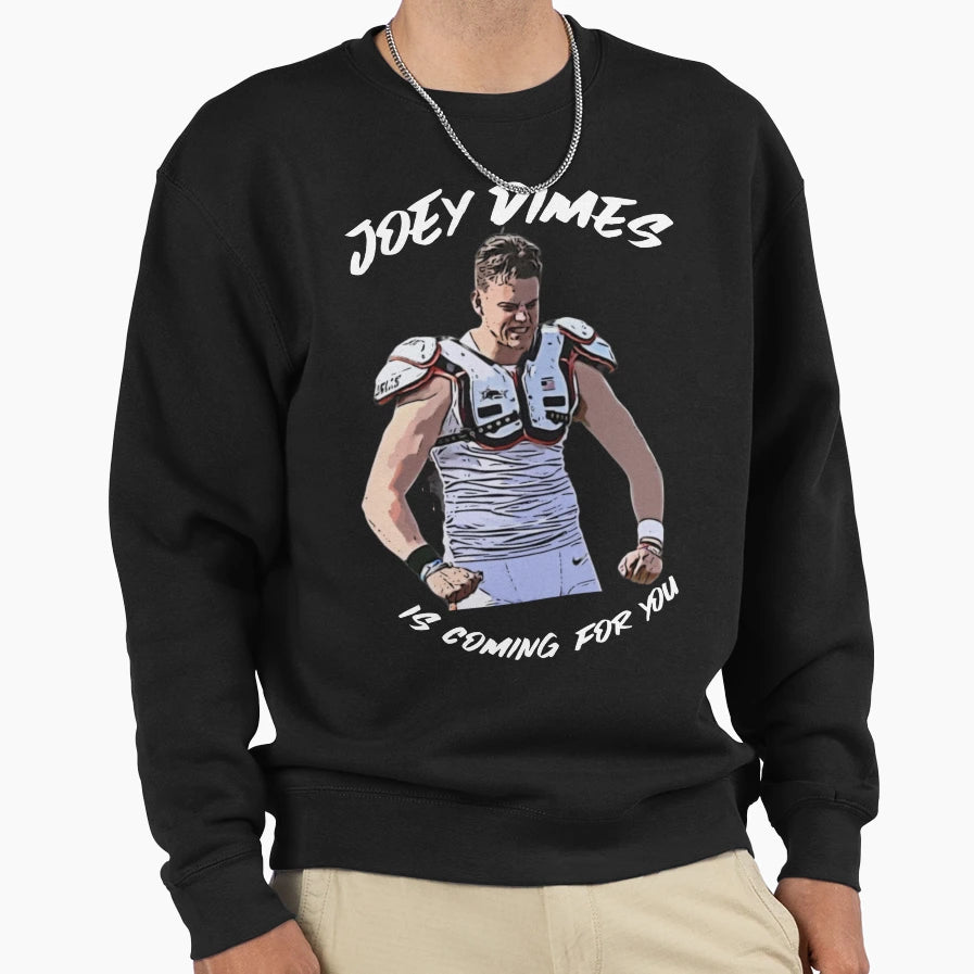 Joey Dimes Is Coming You Aka JB Sweatshirt - Novelty Apparel Unisex - T-Shirt, Sweatshirt, Hoodie