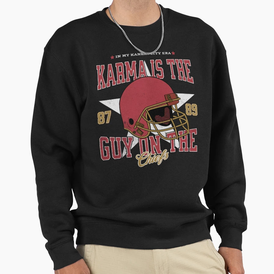 TK Karma Is Guy Chiefs Sweatshirt - Fun Novelty Design Men Women - T-Shirt, Sweatshirt, Hoodie