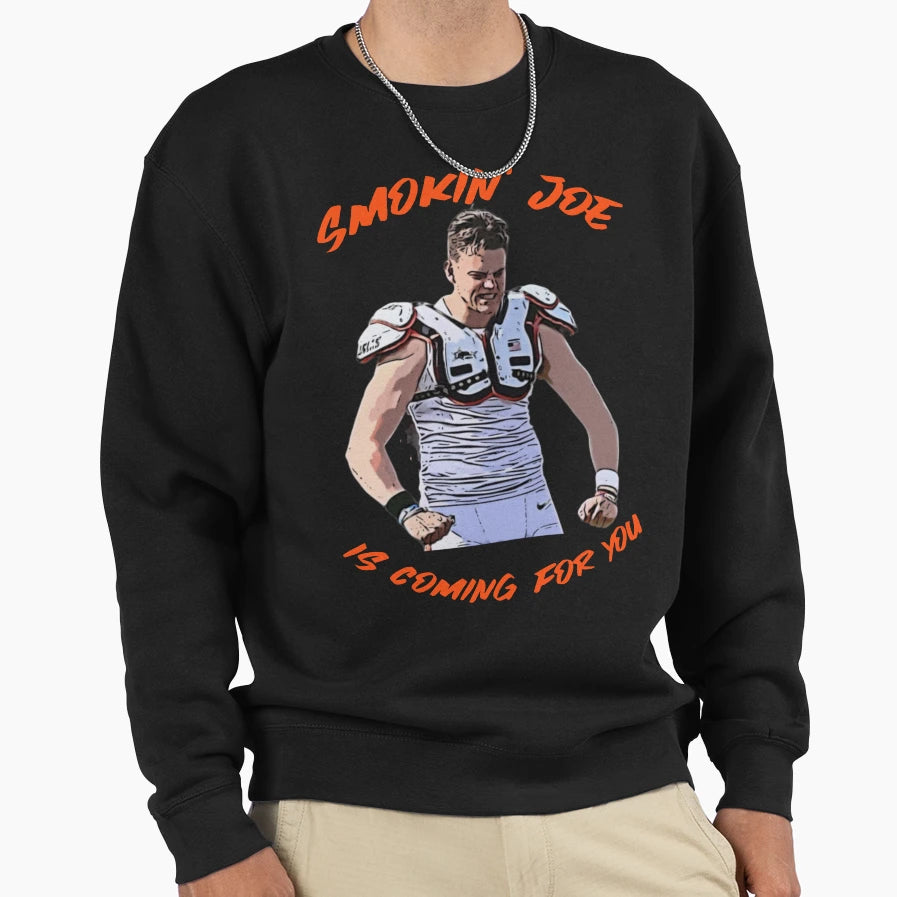 Smokin Joe Is Coming You Aka JB Sweatshirt - Streetwear Style for Adults - T-Shirt, Sweatshirt, Hoodie