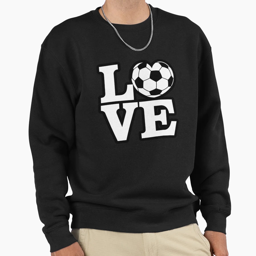 Soccer Love Sweatshirt - Trendy Graphic Men Women - T-Shirt, Sweatshirt, Hoodie