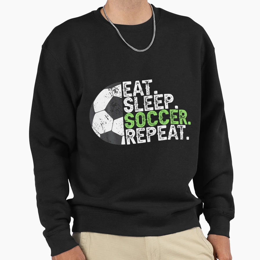 Soccer Player Soccer Lover Eat Sweatshirt - Fun Novelty Design for Adults - T-Shirt, Sweatshirt, Hoodie