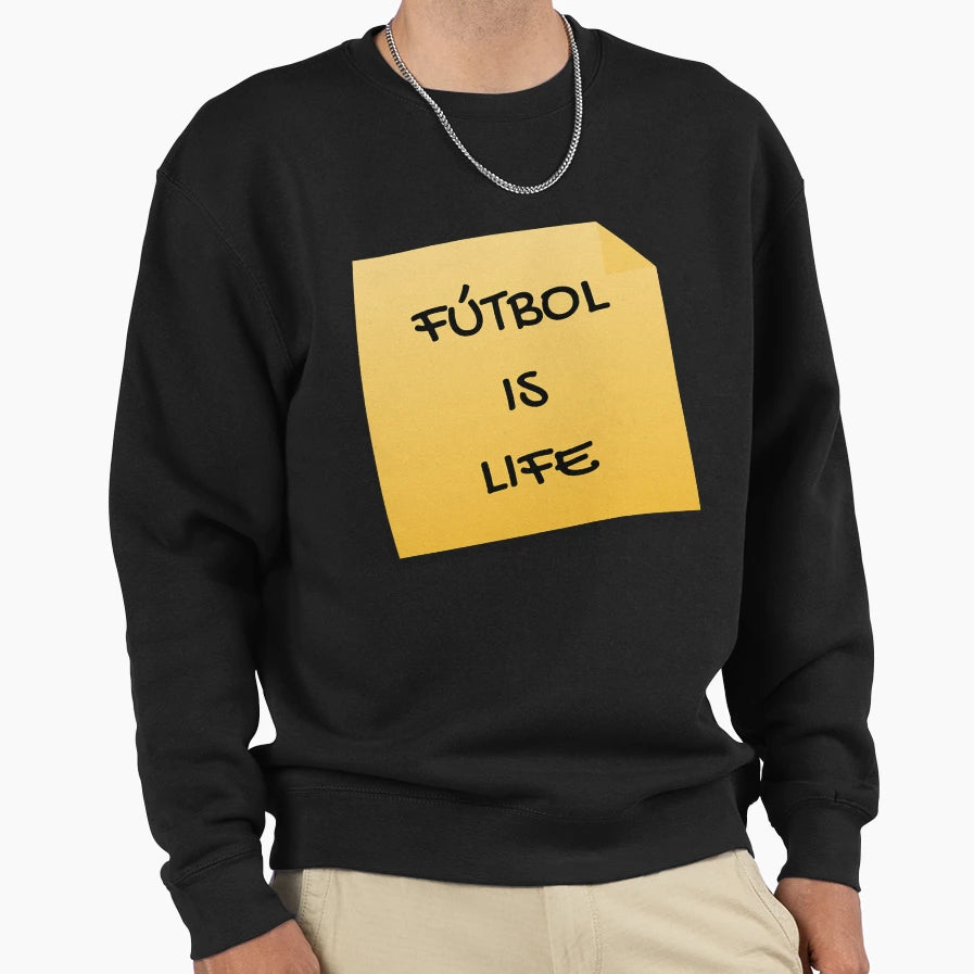 Futbol Is Life 6 Sweatshirt - Aesthetic Graphic Men Women - T-Shirt, Sweatshirt, Hoodie