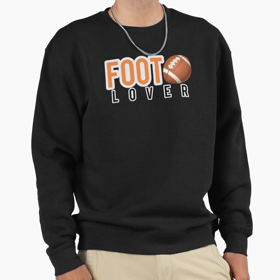 Foot Ball Lover Sweatshirt - Graphic Print Unisex - T-Shirt, Sweatshirt, Hoodie