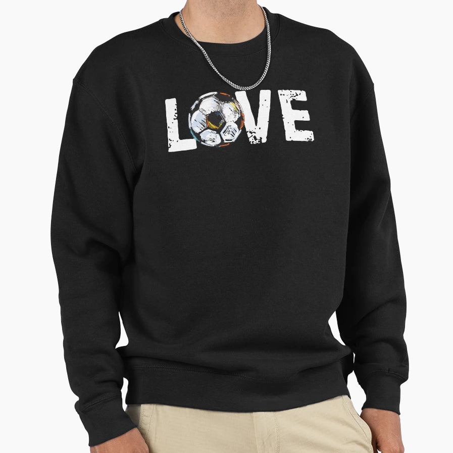 I Love Soccer Fu Ball Futebol Sweatshirt - Casual Everyday Wear for Adults - T-Shirt, Sweatshirt, Hoodie