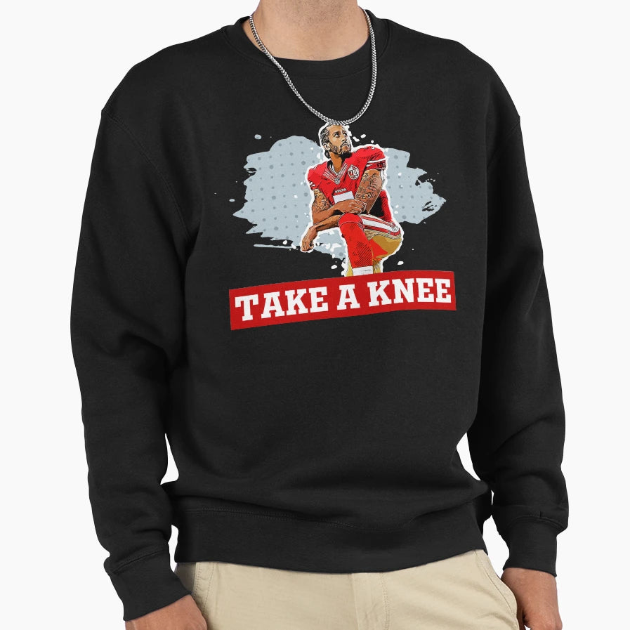 Colin Kaepernick Take Knee Sweatshirt - Fun Novelty Design Unisex - T-Shirt, Sweatshirt, Hoodie