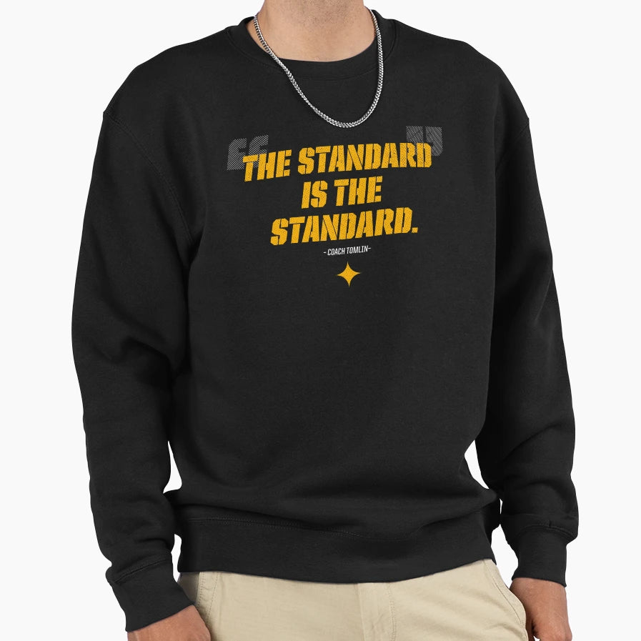 Standard Is Standard Sweatshirt - Custom Art Print Unisex - T-Shirt, Sweatshirt, Hoodie