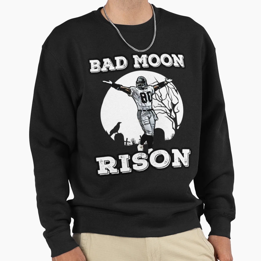Andre Rison Bad Moon Rison Sweatshirt - Fun Novelty Design for Adults - T-Shirt, Sweatshirt, Hoodie