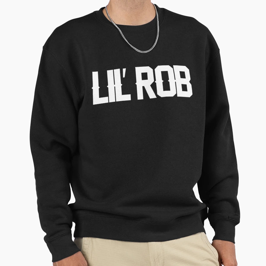 Lil Rob Rapper American Sweatshirt - Novelty Apparel Men Women - T-Shirt, Sweatshirt, Hoodie