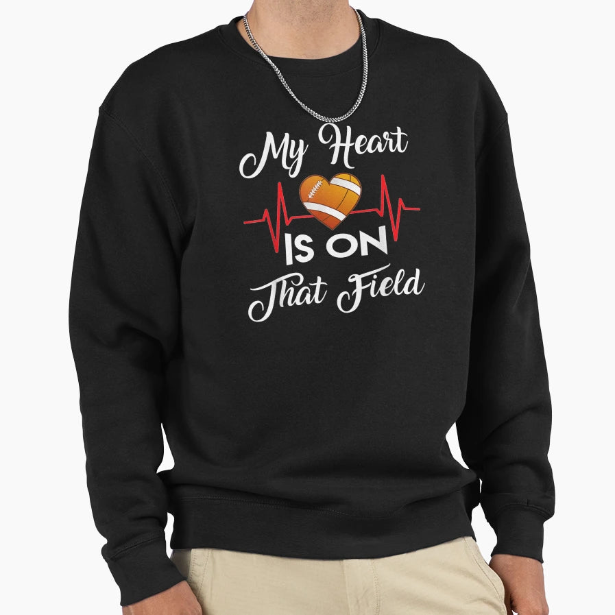 My Heart Is That Field Football Love Sweatshirt - Aesthetic Graphic Unisex - T-Shirt, Sweatshirt, Hoodie