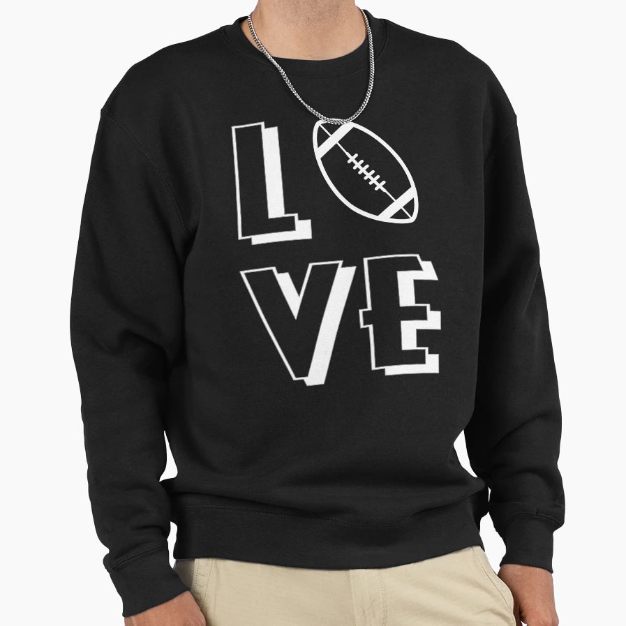 Love Football Sweatshirt - Trendy Graphic for Adults - T-Shirt, Sweatshirt, Hoodie