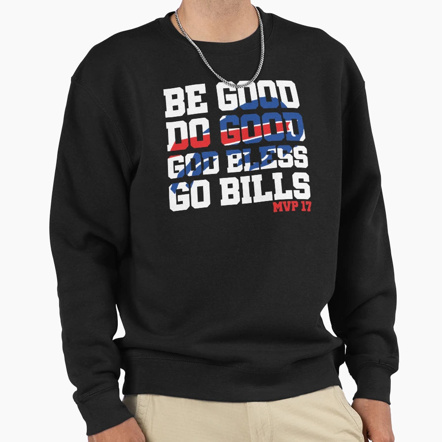 Be Good Do Good God Bless 17 Sweatshirt - Minimalist Print Unisex - T-Shirt, Sweatshirt, Hoodie