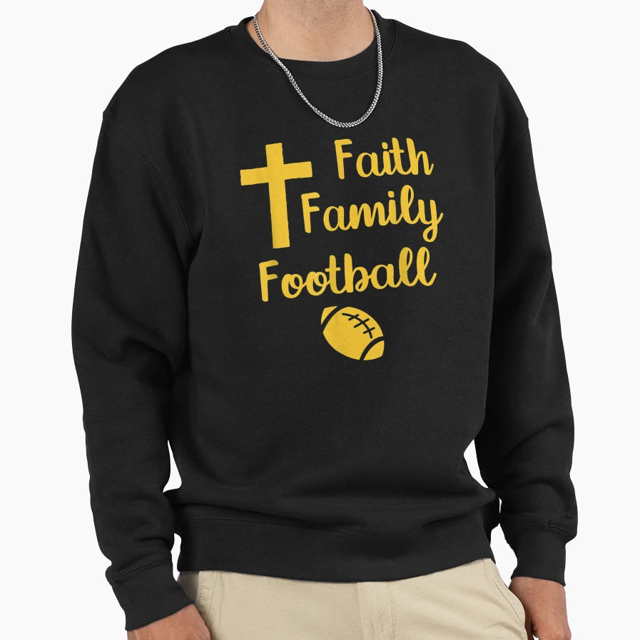 Faith Family Football Sweatshirt - Novelty Apparel for Adults - T-Shirt, Sweatshirt, Hoodie