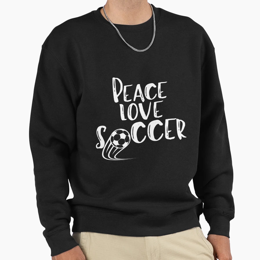 Peace Love Soccer Peace Love Sweatshirt - Fun Novelty Design for Adults - T-Shirt, Sweatshirt, Hoodie