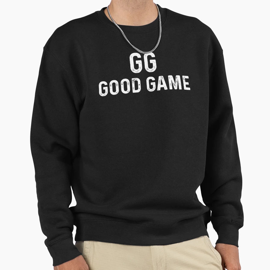 Gg Good Game Sweatshirt - Graphic Print for Adults - T-Shirt, Sweatshirt, Hoodie