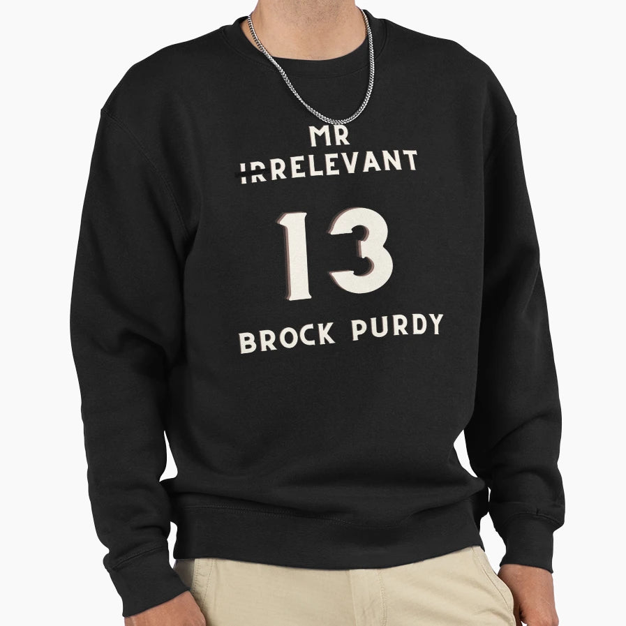 BP Mr Irrelevant Sweatshirt - Fun Novelty Design for Adults - T-Shirt, Sweatshirt, Hoodie