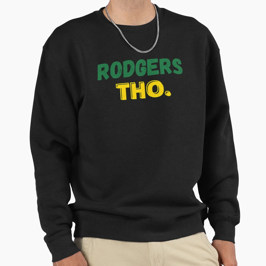 Rodgers Tho Sweatshirt - Aesthetic Graphic for Adults - T-Shirt, Sweatshirt, Hoodie