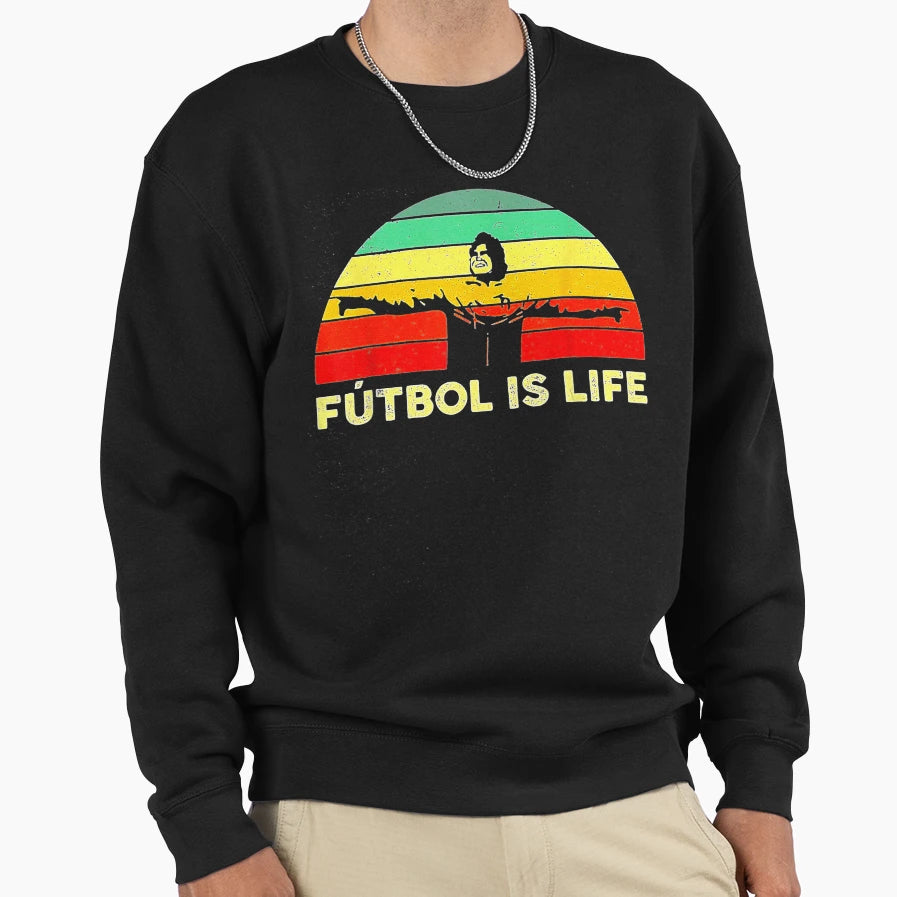 Futbol Is Life Sweatshirt - Fun Novelty Design Unisex - T-Shirt, Sweatshirt, Hoodie