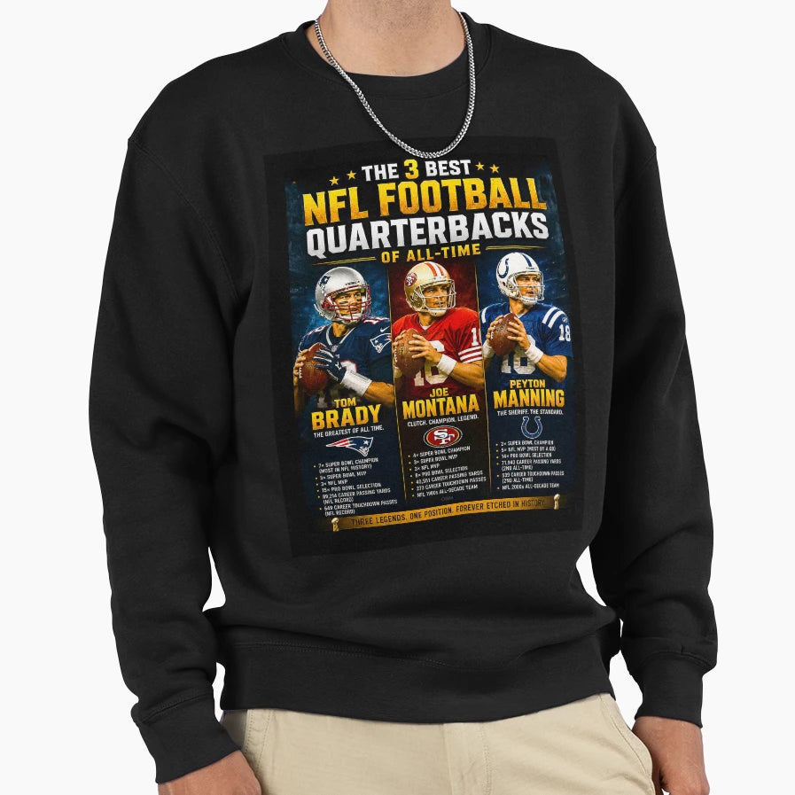 Pro Football 3 Best Quarterbacks Sweatshirt - Aesthetic Graphic for Adults - T-Shirt, Sweatshirt, Hoodie