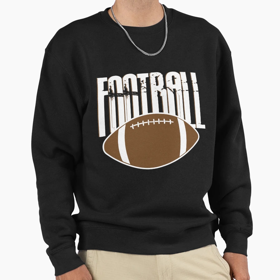 Football American Footbal Sport Sweatshirt - Streetwear Style Men Women - T-Shirt, Sweatshirt, Hoodie
