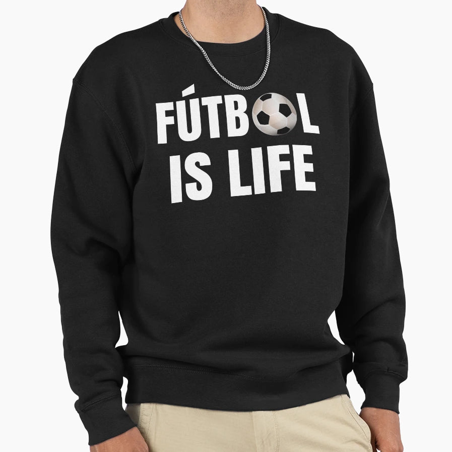 Futbol Is Life Soccer Lover Sweatshirt - Aesthetic Graphic for Adults - T-Shirt, Sweatshirt, Hoodie