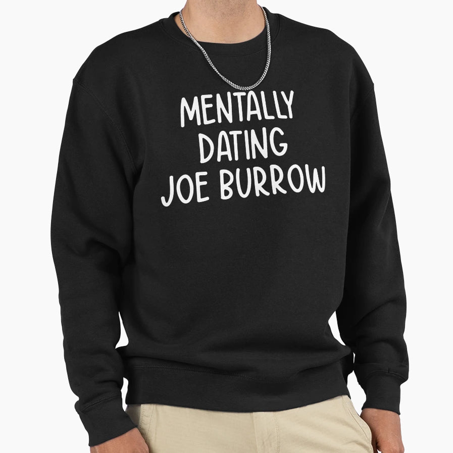 Mentally Dating JB Sweatshirt - Novelty Apparel for Adults - T-Shirt, Sweatshirt, Hoodie