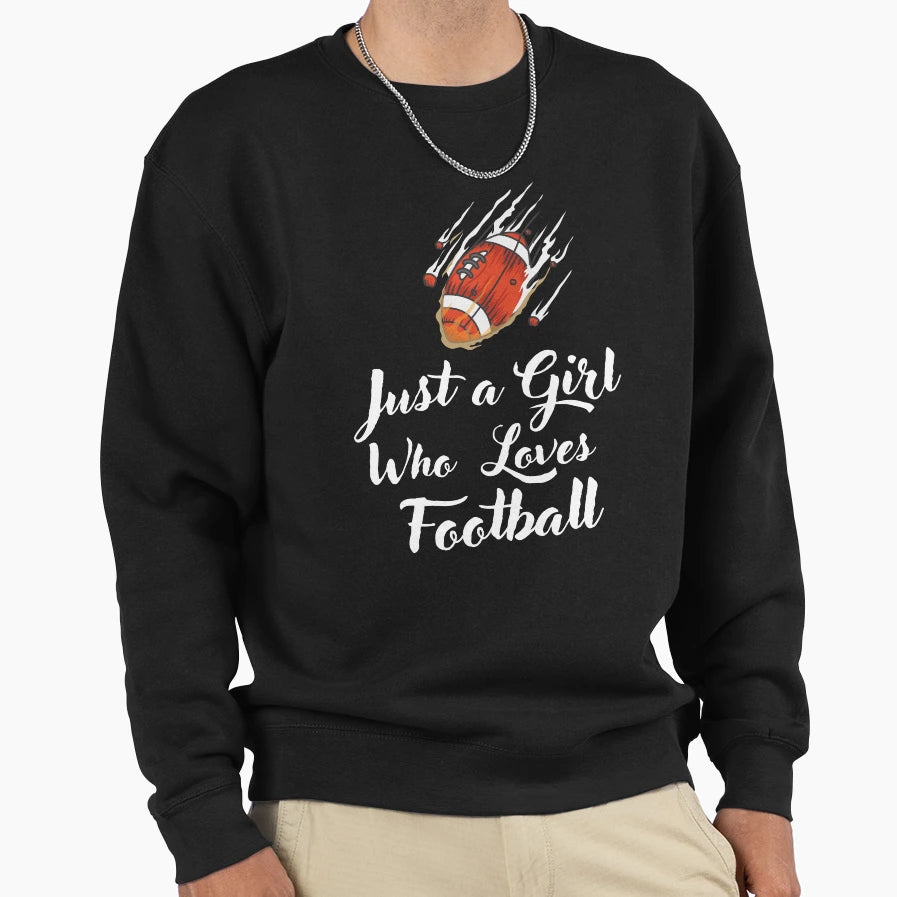 Just Who Loves Football 03 Sweatshirt - Unique Graphic Unisex - T-Shirt, Sweatshirt, Hoodie