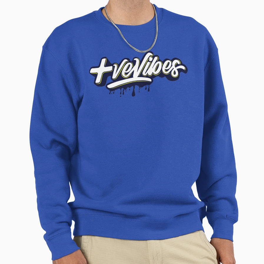 Positive Vibes Sweatshirt - Fun Novelty Design for Adults - T-Shirt, Sweatshirt, Hoodie