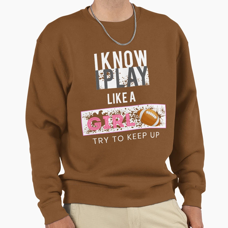 I Know I Play Like Soccer T Shirts Try T-Shirt - Trendy Graphic Men Women - T-Shirt, Sweatshirt, Hoodie