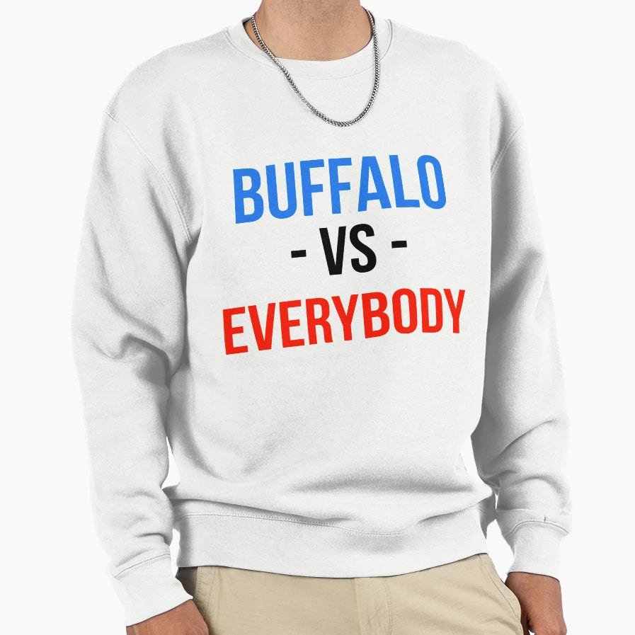 Buffalo Bills Versus Everybody Sweatshirt - Fun Novelty Design Unisex - T-Shirt, Sweatshirt, Hoodie